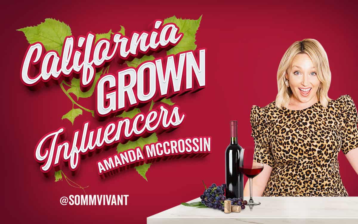 Amanda McCrossin, Grown to be Great California Wines Influencer