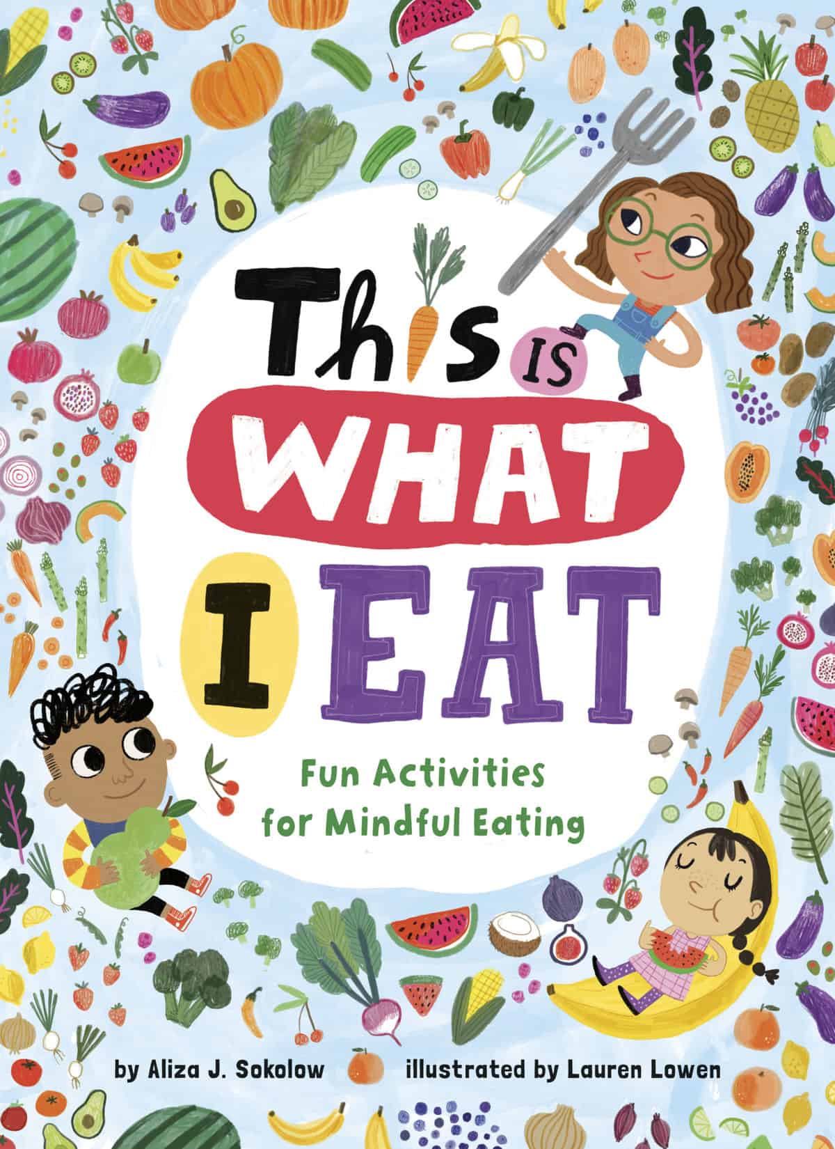 This is What I Eat – A New Book for Your Budding Foodie (or Picky Eater)